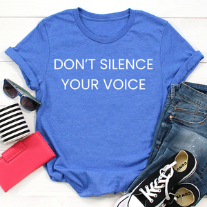 Don't silence your voice