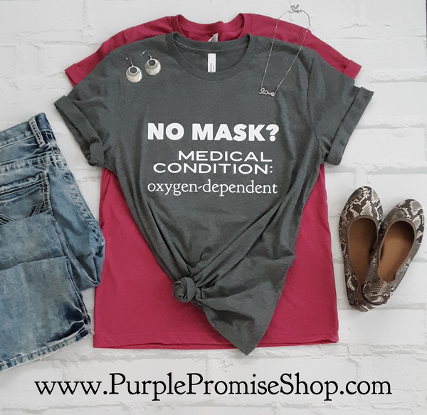 No mask? Medical condition: oxygen-dependent