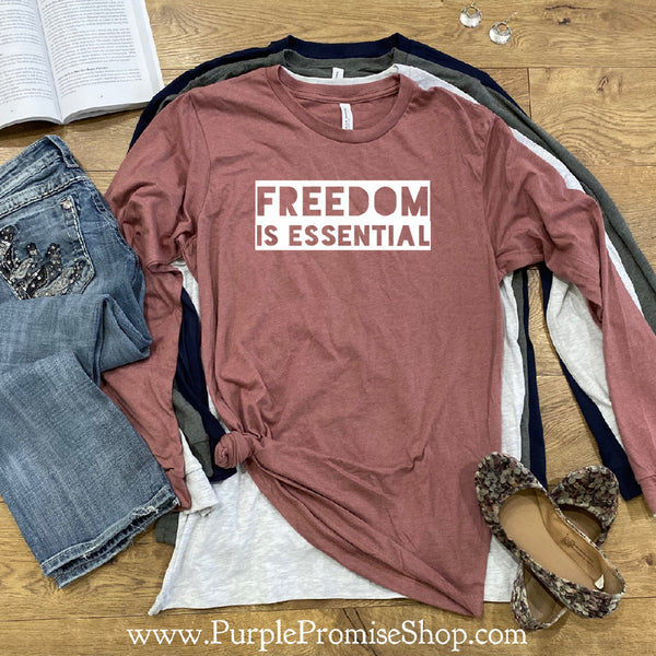 Freedom is essential [long sleeve]