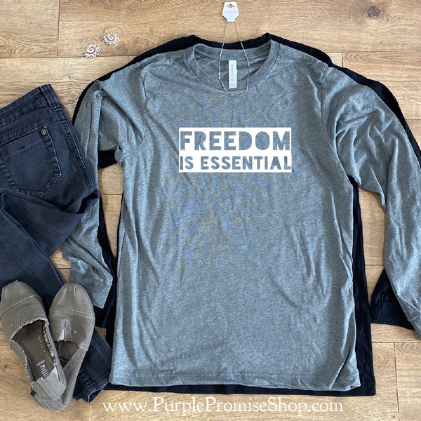 Freedom is essential [long sleeve]