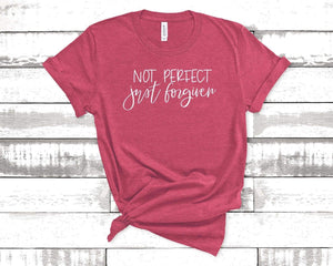 Not perfect just forgiven