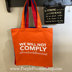 We will not comply #FreedomIsEssential - tote