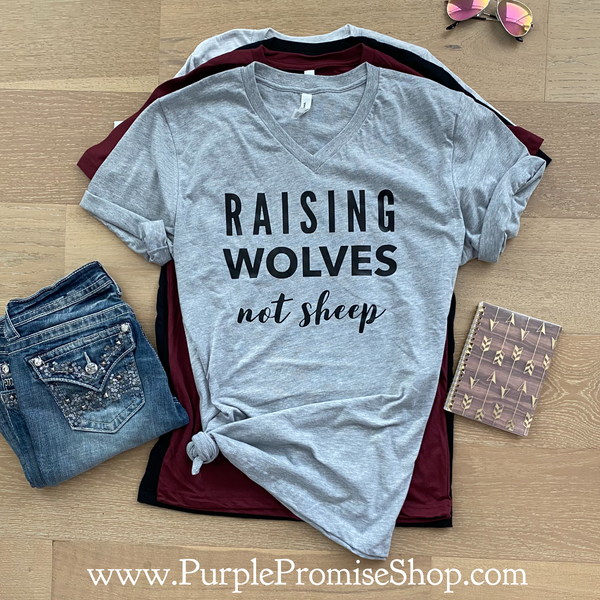 Raising Wolves not sheep -Vneck