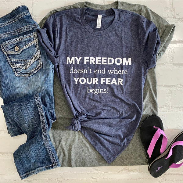 My freedom doesn't end where your fear begins! #1 best seller!