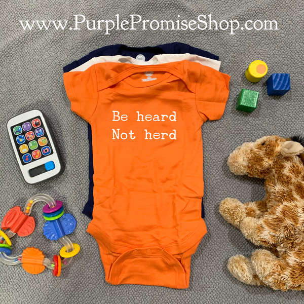 Be heard Not herd - baby snap T