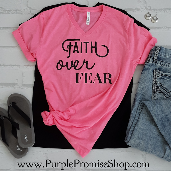 Faith over Fear -Vneck